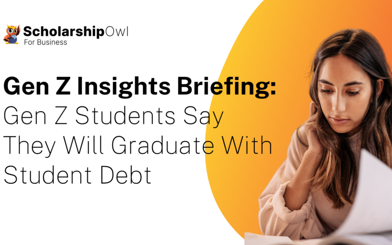 Gen Z Insights Briefing: 90% of Gen Z Students Say They Will Graduate With Student Debt