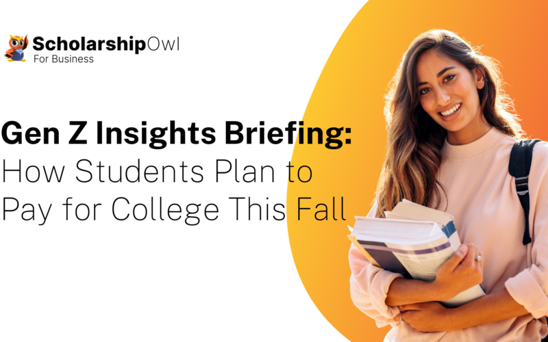 Gen Z Insights Briefing: How Students Plan to Pay for College This Fall